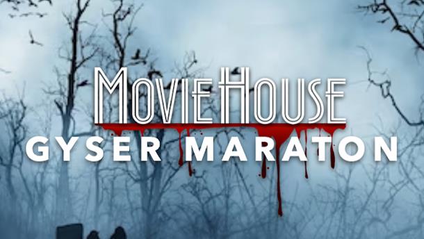 MovieHouse Gyser Maraton